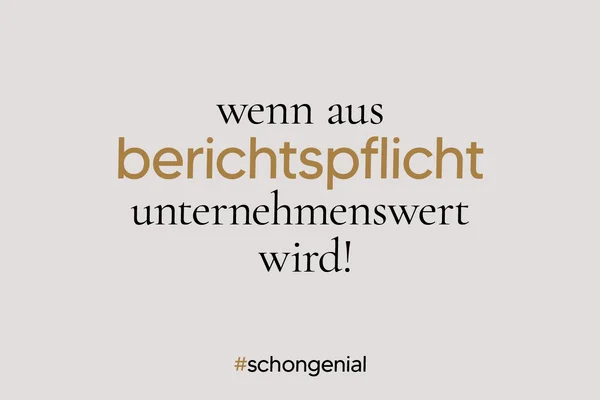 Wenn aus Berichtspflicht Unternehmenswert wird